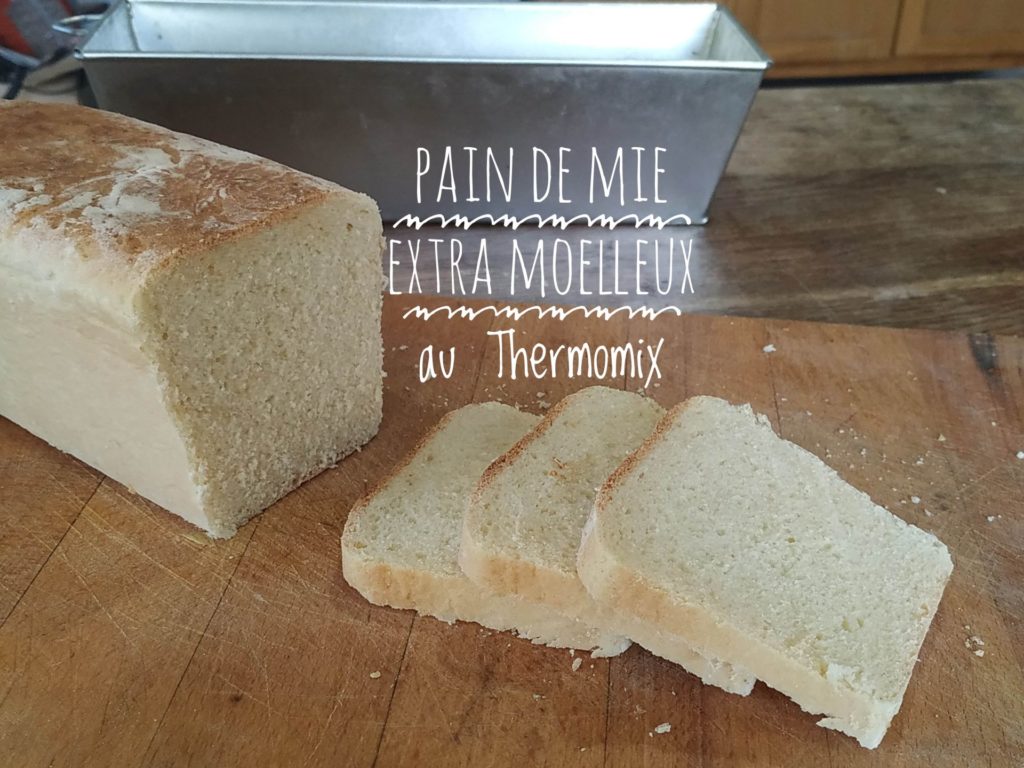 Pain de mie extra moelleux au thermomix