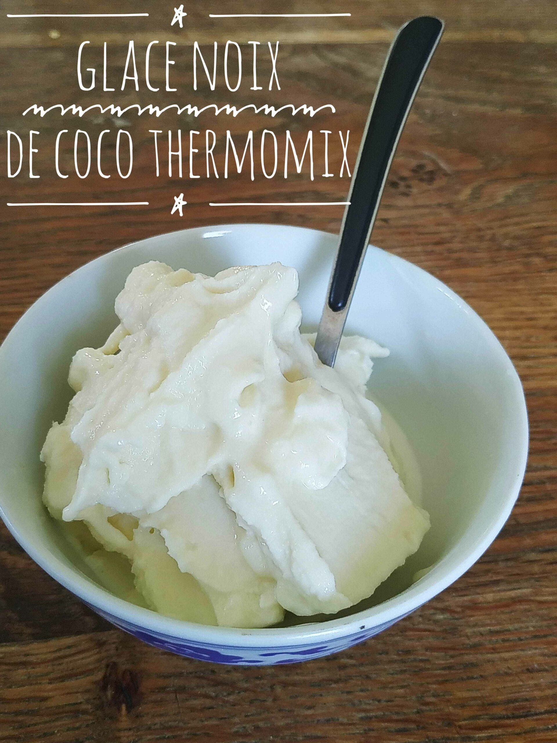 Glace à la noix de coco au Thermomix - Recettes économiques