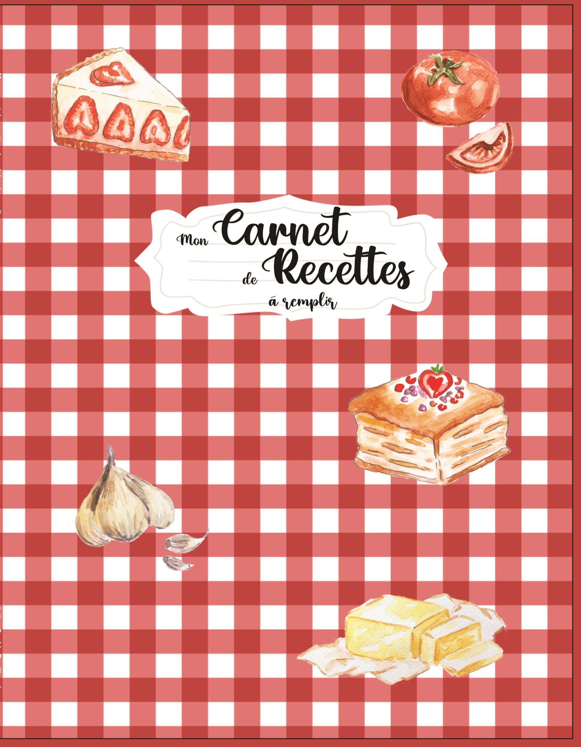 Mon cahier de recettes, Livre de recettes à remplir